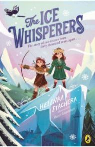 The Ice Whisperers / Stachera Helenka