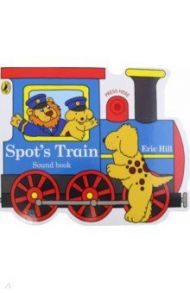 Spot's Train / Hill Eric