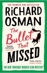 The Bullet That Missed / Osman Richard