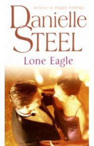 Lone Eagle / Steel Danielle