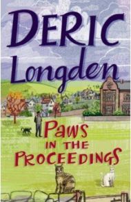 Paws in the Proceedings / Longden Deric