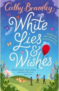 White Lies and Wishes / Bramley Cathy