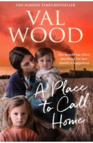 A Place to Call Home / Wood Val