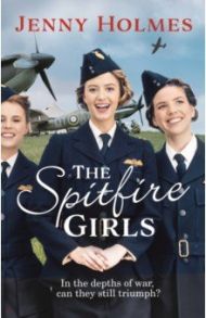 The Spitfire Girls / Holmes Jenny