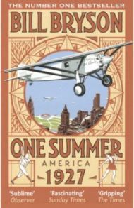 One Summer. America 1927 / Bryson Bill