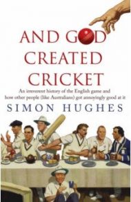 And God Created Cricket / Hughes Simon