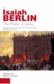 The Power of Ideas / Berlin Isaiah