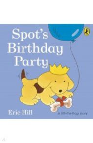 Spot's Birthday Party / Hill Eric