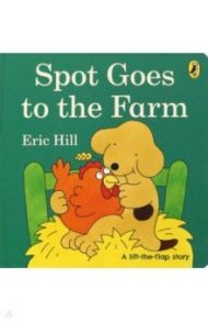 Spot Goes to the Farm / Hill Eric