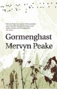 Gormenghast / Peake Mervyn