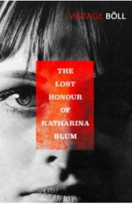 The Lost Honour of Katharina Blum / Boll Heinrich