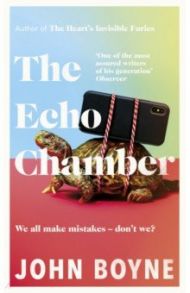 The Echo Chamber / Boyne John