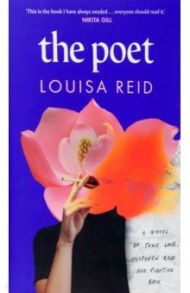 The Poet / Reid Louisa