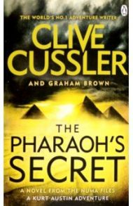 The Pharaoh's Secret / Cussler Clive, Brown Graham