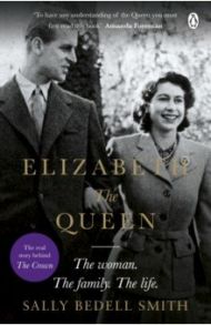 Elizabeth the Queen / Bedell Smith Sally