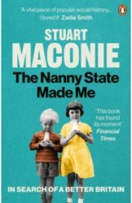 The Nanny State Made Me / Maconie Stuart