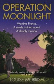 Operation Moonlight / Morrish Louise