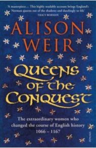 Queens of the Conquest / Weir Alison