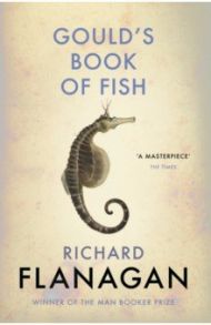 Gould's Book of Fish / Flanagan Richard