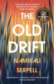 The Old Drift / Serpell Namwali