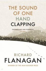 The Sound of One Hand Clapping / Flanagan Richard