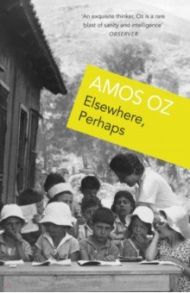 Elsewhere, Perhaps / Oz Amos