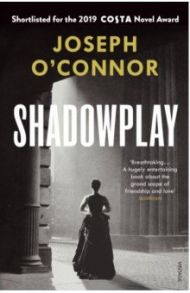 Shadowplay / O`Connor Joseph