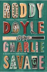 Charlie Savage / Doyle Roddy