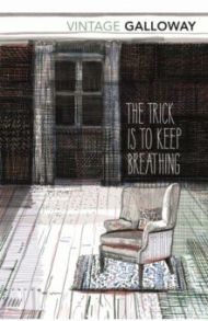 Trick Is To Keep Breathing / Galloway Janice