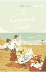 The Camomile Lawn / Wesley Mary