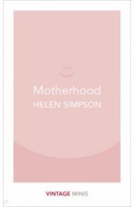 Motherhood / Simpson Helen