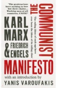 The Communist Manifesto / Marx Karl, Engels Friedrich