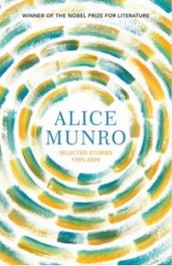 Selected Stories. Volume Two / Munro Alice