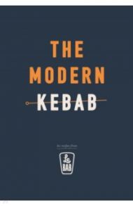 The Modern Kebab / Le Bab