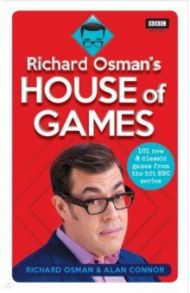 Richard Osman's House of Games. 101 new & classic games from the hit BBC series / Osman Richard, Connor Alan