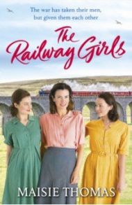 The Railway Girls / Thomas Maisie