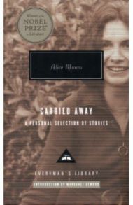 Carried Away. A Personal Selection of Stories / Munro Alice