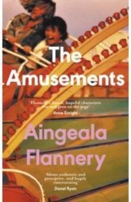 The Amusements / Flannery Aingeala