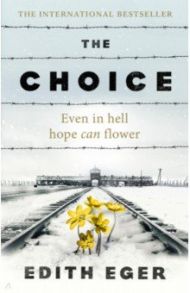 The Choice / Eger Edith