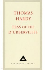 Tess of the d'Urbervilles / Hardy Thomas