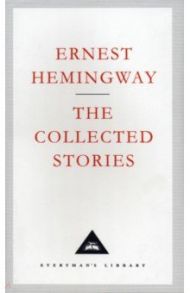 The Collected Stories / Hemingway Ernest