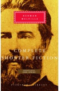 Complete Shorter Fiction / Melville Herman