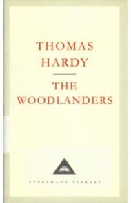 The Woodlanders / Hardy Thomas