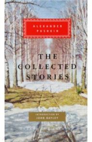 The Collected Stories / Pushkin Alexander