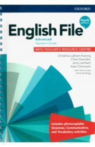 English File. Advanced. Teacher's Guide with Teacher's Resource Centre / Latham-Koenig Christina, Oxenden Clive, Lambert Jerry