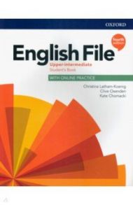 English File. Upper Intermediate. Student's Book with Online Practice / Latham-Koenig Christina, Oxenden Clive, Chomacki Kate