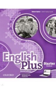 English Plus. Starter. Workbook with access to Practice Kit / Quinn Robert, Hardy-Gould Janet