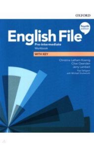 English File. Pre-Intermediate. Workbook with Key / Latham-Koenig Christina, Oxenden Clive, Lambert Jerry