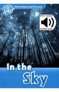 Oxford Read and Discover. Level 1. In the Sky Audio Pack / Khanduri Kamini