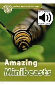 Oxford Read and Discover. Level 3. Amazing Minibeasts Audio Pack / Palin Cheryl